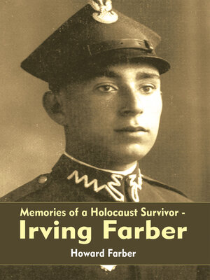 cover image of Memories of a Holocaust Survivor--Irving Farber